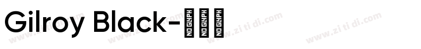 Gilroy Black字体转换